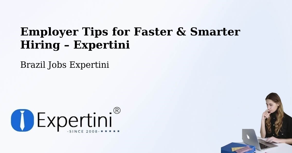Employer Tips for Hiring & Recruitment – Guaíba - Guaíba, Brazil Jobs Expertini