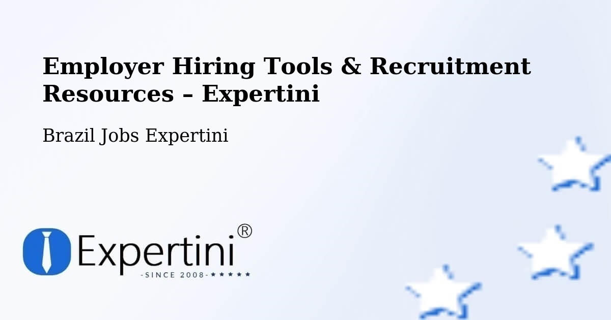 Employer Hiring Tools & Recruitment Resources – Guaíba - Guaíba, Brazil Jobs Expertini