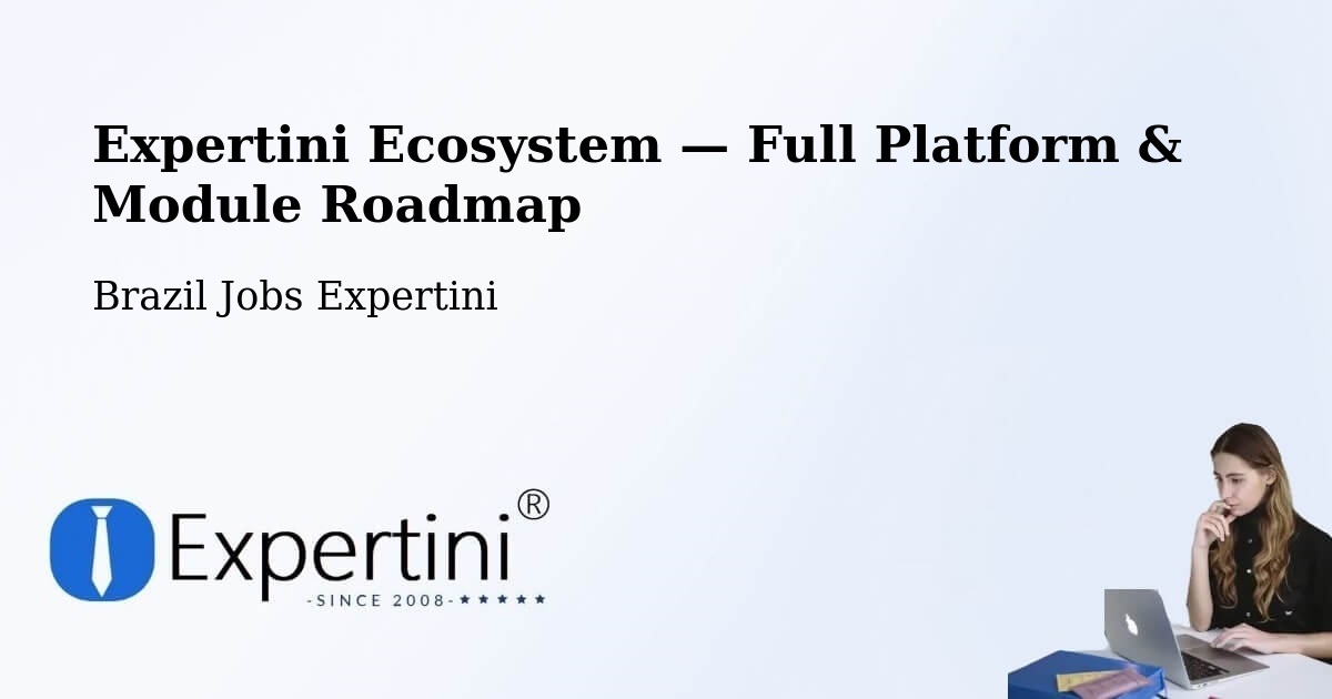 Expertini Ecosystem — Full Platform & Module Roadmap – Guaíba