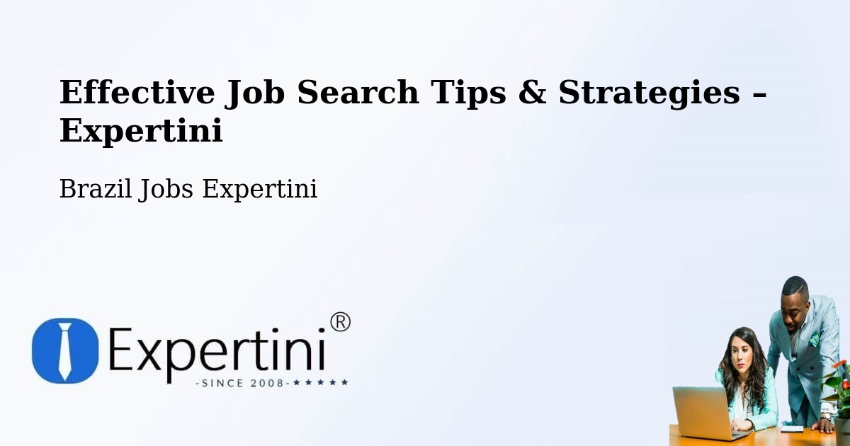 Job Search Tips & Strategies for Job Seekers – Guaíba - Guaíba, Brazil Jobs Expertini